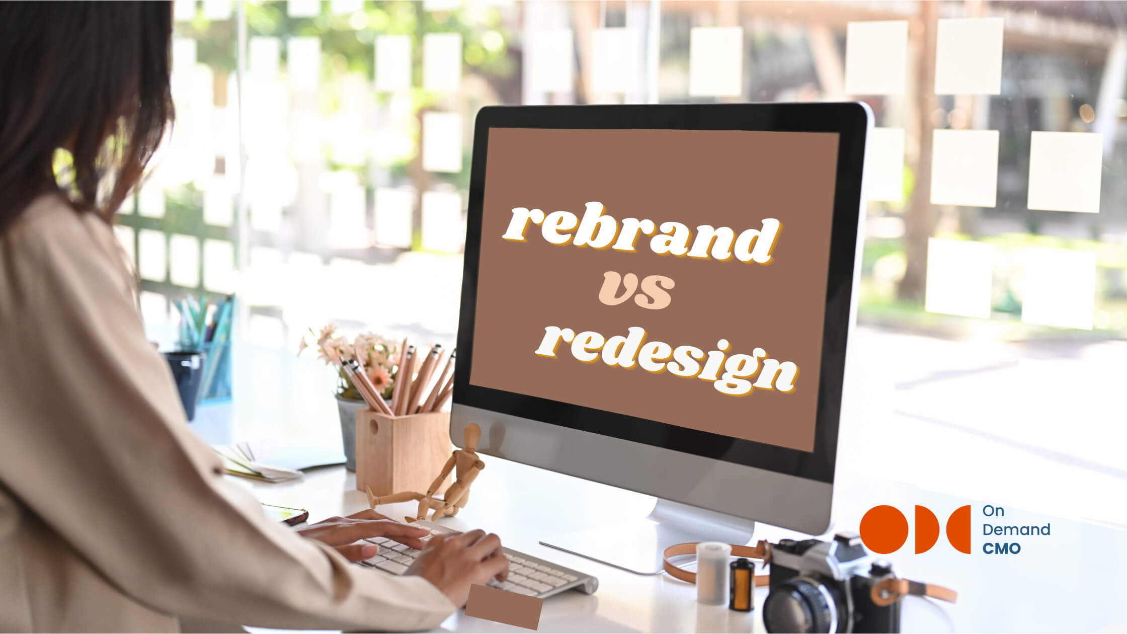 Rebrand vs. Redesign–what’s the difference?